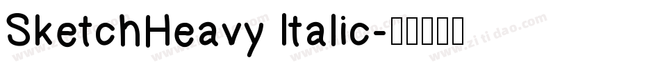 SketchHeavy Italic字体转换
